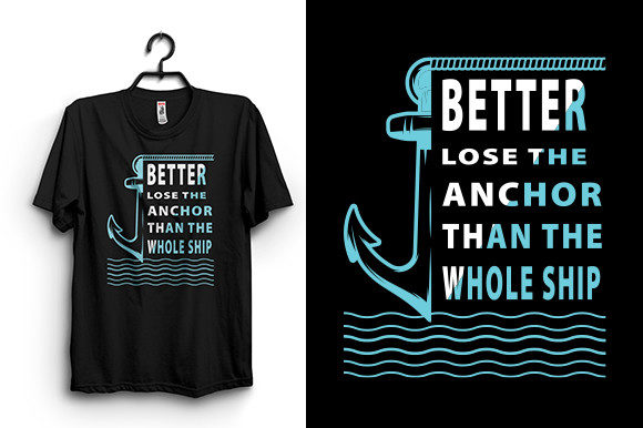 Anchor Typography T Shirt Design: Graphics for T-Shirt Designs