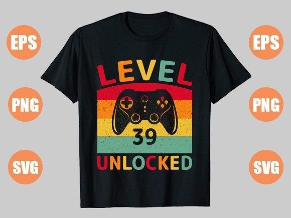 Level 39 Unlocked: Graphics for T-Shirt Designs