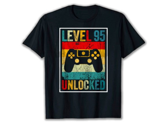 LEVEL 95 UNLOCKED Graphics for T-Shirt Designs